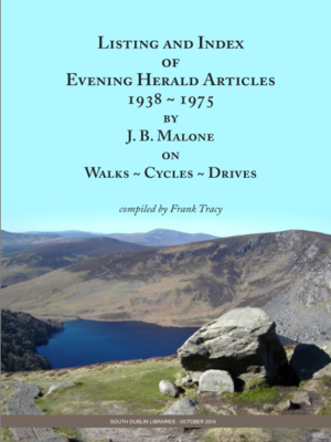 cover image of Listing and Index of Evening Herald Articles 1938-1975 by J.B. Malone on Walks, Cycles and Drives